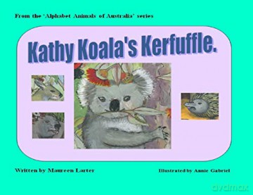 Kathy Koala's Kerfuffle Alphabet Animals of Australia - Maureen Larter [KSIĄŻKA]