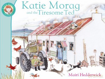 Katie Morag And The Tiresome Ted - Mairi Hedderwick [KSIĄŻKA]