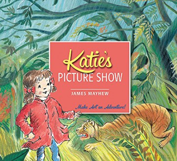 Katie's Picture Show - James Mayhew [KSIĄŻKA]