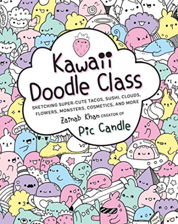 Kawaii Doodle Class: Sketching Super-Cute Tacos, Sushi, Clouds, Flowers, Monsters, Cosmetics, and More: 1 - Pic Candle [KSIĄŻKA]