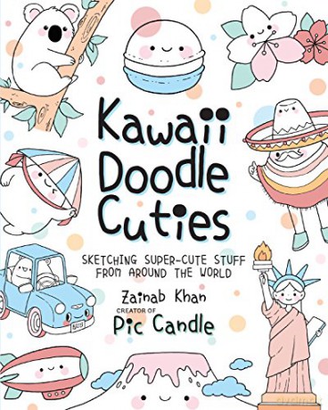 Kawaii Doodle Cuties: Sketching Super Stuff from Around the World: Sketching Super-Cute Stuff from Around the World: 3 - Pic Candle [KSIĄŻKA]