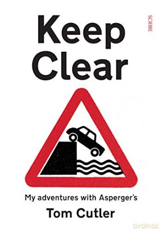 Keep Clear: my adventures with Asperger's - Tom Cutler [KSIĄŻKA]