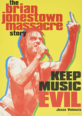 Keep Music Evil: The Brian Jonestown Massacre Story - Jesse Valencia [KSIĄŻKA]