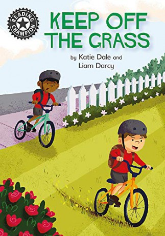 Keep Off the Grass: Independent Reading 13 Reading Champion - Katie Dale [KSIĄŻKA]