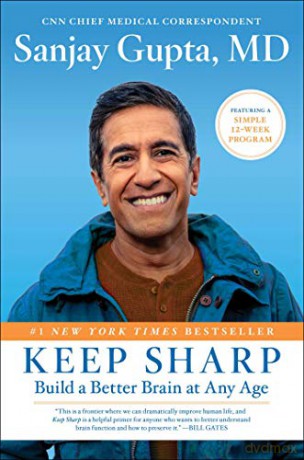 Keep Sharp: Build a Better Brain at Any Age [KSIĄŻKA]