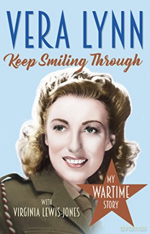 Keep Smiling Through: My Wartime Story - Dame Vera Lynn [KSIĄŻKA]