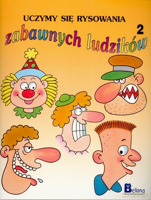 Uczymy Się Rysowania Zabawnych Ludzików 2 [KSIĄŻKA]