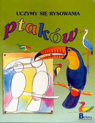 Uczymy Się Rysowania Ptaków [KSIĄŻKA]