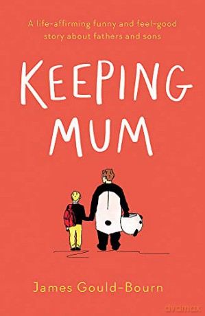 Keeping Mum - James Gould-Bourn [KSIĄŻKA]