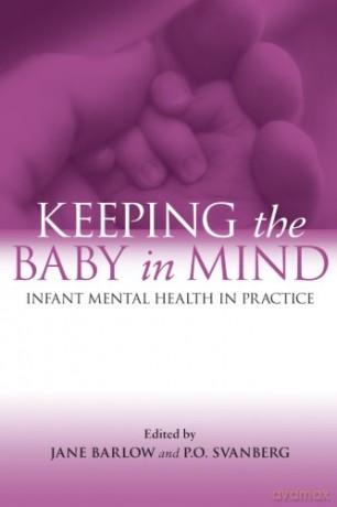 Keeping the Baby in Mind: Infant Mental Health in Practice - Jane Barlow [KSIĄŻKA]