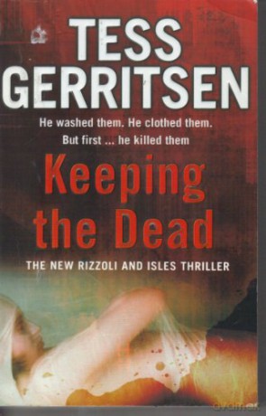 Keeping the Dead - tess gerritsen [KSIĄŻKA]