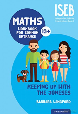 Keeping Up with the Joneses: Maths Workbook for Common Entrance - Barbara Langford [KSIĄŻKA]