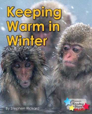 Keeping Warm in Winter Reading Stars Plus [KSIĄŻKA]