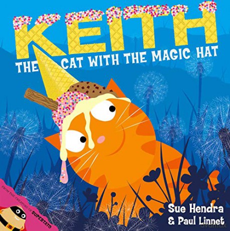 Keith the Cat with the Magic Hat - Sue Hendra [KSIĄŻKA]