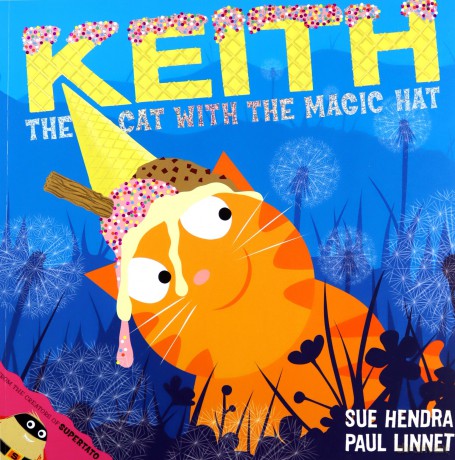 Keith the Cat with the Magic Hat - Sue Hendra [KSIĄŻKA]