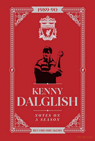Kenny Dalglish: Notes On A Season: Liverpool FC - Kenny Dalglish [KSIĄŻKA]