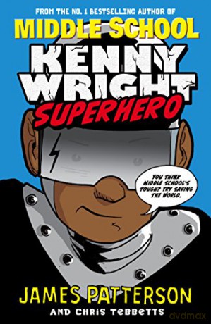 Kenny Wright: Superhero - James Patterson [KSIĄŻKA]