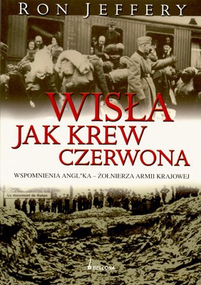 Wisła Jak Krew Czerwona - Ron Jeffery [KSIĄŻKA]