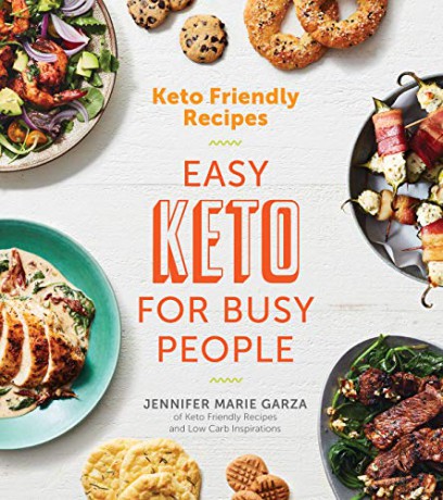Keto Friendly Recipes: Easy Keto for Busy People - Garza Jennifer Marie Garza [KSIĄŻKA]