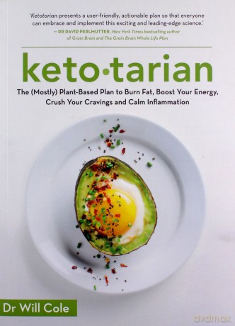 Ketotarian: The Mostly Plant-based Plan to Burn Fat, Boost Energy, Crush Cravings and Calm Inflammation - Dr Will Cole [KSIĄŻKA]