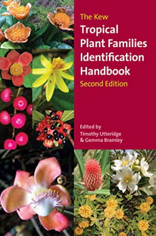 Kew Tropical Plant Identification Handbook, The: Second Edition - Timothy Utteridge [KSIĄŻKA]