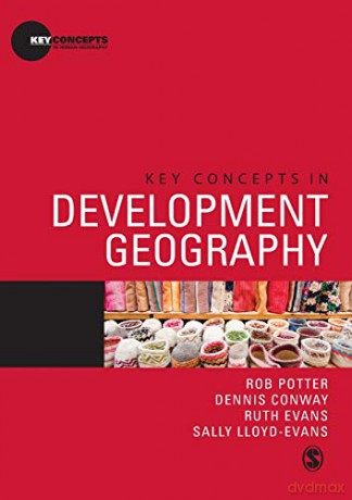 Key Concepts in Development Geography Key Concepts in Human Geography - Rob Potter [KSIĄŻKA]