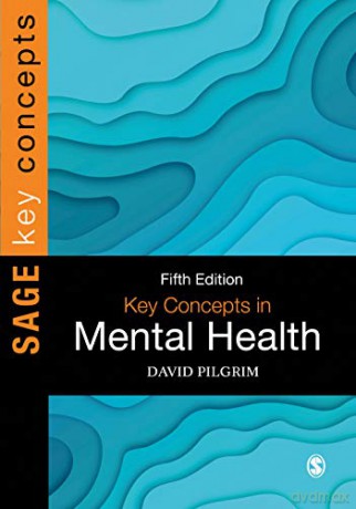 Key Concepts in Mental Health SAGE Key Concepts series - David Pilgrim [KSIĄŻKA]