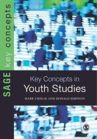 Key Concepts in Youth Studies SAGE Key Concepts series - Mark Cieslik [KSIĄŻKA]