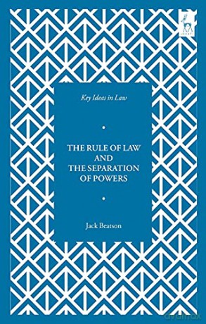 Key Ideas in Law: The Rule of Law and the Separation of Powers - Jack Beatson [KSIĄŻKA]