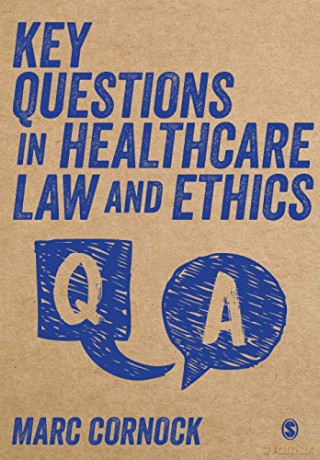 Key Questions in Healthcare Law and Ethics - Marc Cornock [KSIĄŻKA]