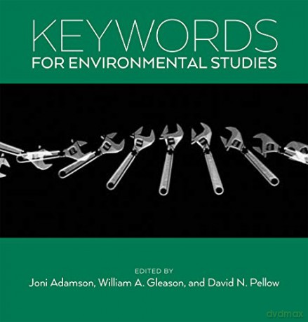 Keywords for Environmental Studies: 3 - Joni Adamson [KSIĄŻKA]