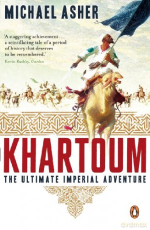 Khartoum: The Ultimate Imperial Adventure - Michael Asher [KSIĄŻKA]