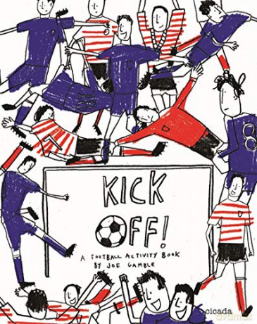 Kick Off! A Football Activity Book: A Soccer Activity Book - Joe Gamble [KSIĄŻKA]