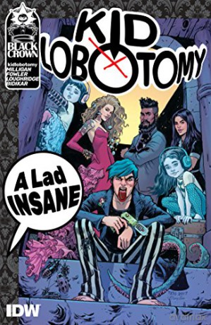 Kid Lobotomy Volume 1: A Lad Insane - Peter Milligan [KSIĄŻKA]