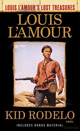 Kid Rodelo Louis L'Amour's Lost Treasures: A Novel - Louis L'amour [KSIĄŻKA]