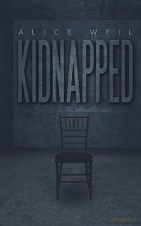 Kidnapped - Alice Weil [KSIĄŻKA]