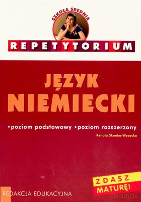 Język Niemiecki Repetytorium Szkoła Średnia - Renata Skonka-Wysocka [KSIĄŻKA]