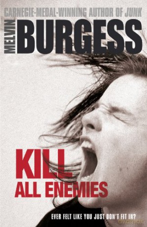 Kill All Enemies - Melvin Burgess [KSIĄŻKA]