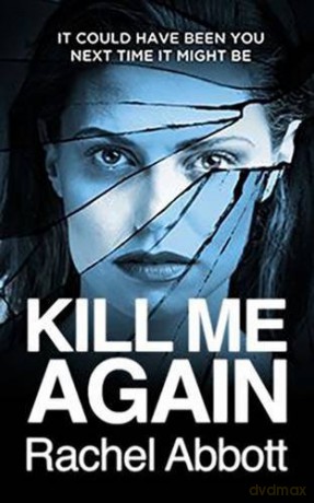 Kill Me Again - Rachel Abbott [KSIĄŻKA]
