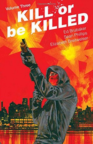 Kill or Be Killed Volume 3 - Ed Brubaker [KOMIKS]