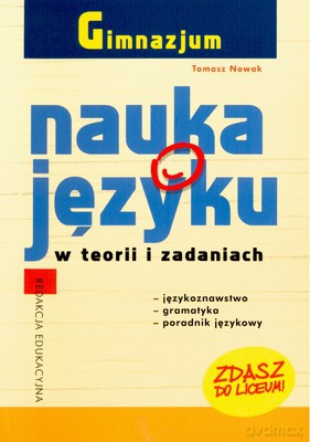 Nauka O Języku Gimnazjum - Tomasz Nowak [KSIĄŻKA]