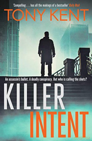 KILLER INTENT: A Zoe Ball Book Club choice - Tony Kent [KSIĄŻKA]
