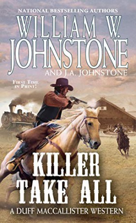 Killer Take All Duff Maccallister Western: 10 MacCallister: The Eagles Legacy - William W. Johnstone [KSIĄŻKA]