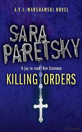 Killing Orders: V.I. Warshawski 3 - Sara Paretsky [KSIĄŻKA]