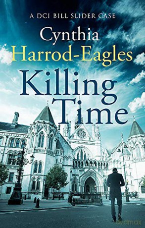 Killing Time: A Bill Slider Mystery 6 - Cynthia Harrod-Eagles [KSIĄŻKA]