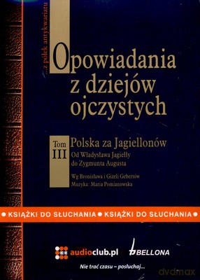 Opowiadania Z Dziejów Ojczystych Tom III (twarda) [AUDIOBOOK] [CD]