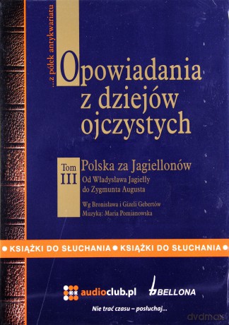 Opowiadania Z Dziejów Ojczystych Tom III (twarda) [AUDIOBOOK] [CD]