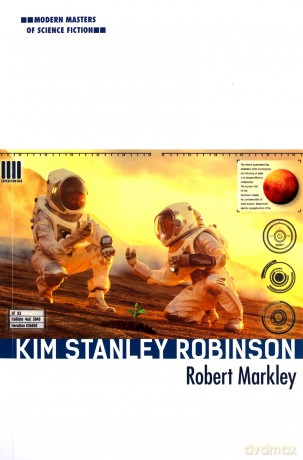 Kim Stanley Robinson Modern Masters of Science Fiction - Robert Markley [KSIĄŻKA]