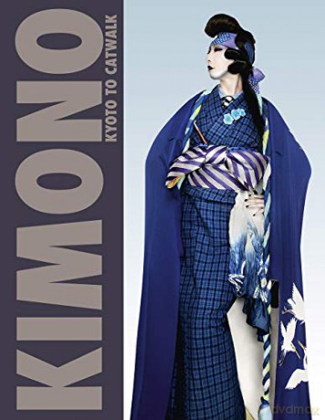Kimono: Kyoto to Catwalk - Anna Jackson [KSIĄŻKA]