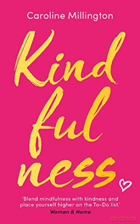 Kindfulness - Caroline Millington [KSIĄŻKA]